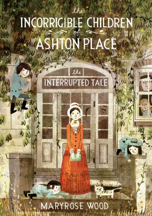 [The Incorrigible Children of Ashton Place 04] • The Interrupted Tale